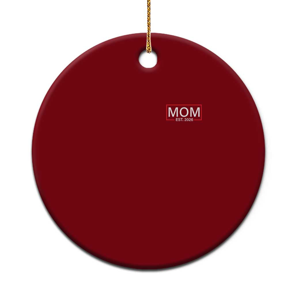 Mom Est 2026 Ceramic Ornament New Mama Pregnancy Reveal