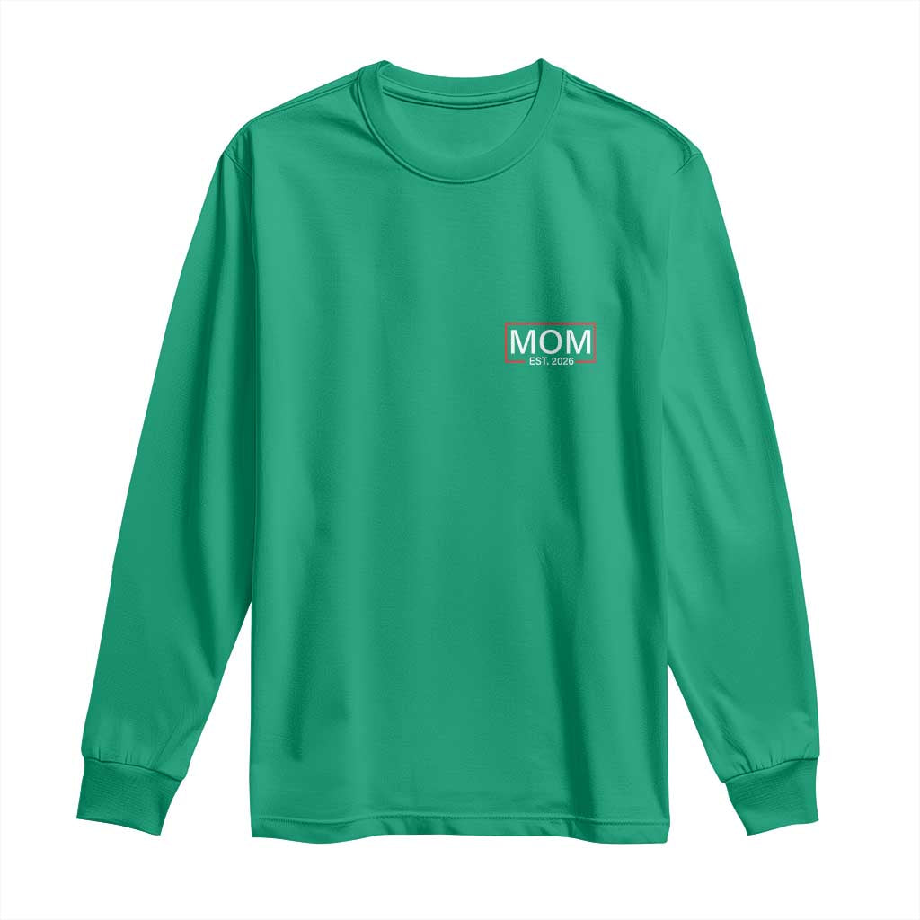 Mom Est 2026 Long Sleeve Shirt New Mama Pregnancy Reveal