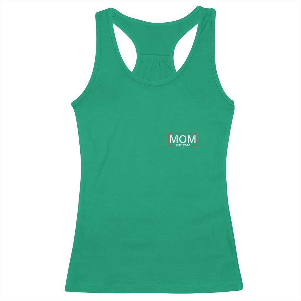Mom Est 2026 Racerback Tank Top New Mama Pregnancy Reveal