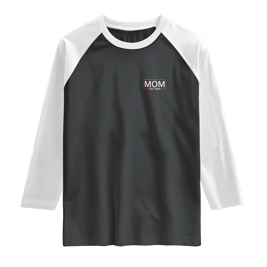 Mom Est 2026 Raglan Shirt New Mama Pregnancy Reveal