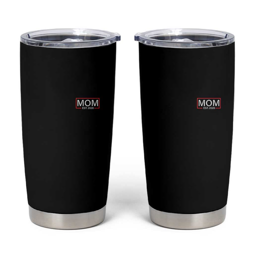 Mom Est 2026 Tumbler Cup New Mama Pregnancy Reveal