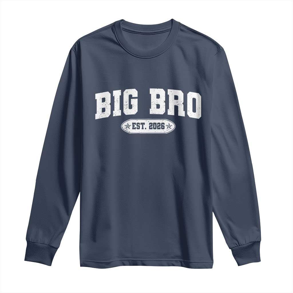 Big Bro Est 2026 Long Sleeve Shirt Promoted To Brother Sibling Reveal