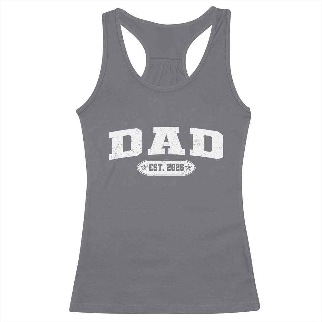 New Dad 2026 Racerback Tank Top Promoted To Daddy Est 2026 - Wonder Print Shop