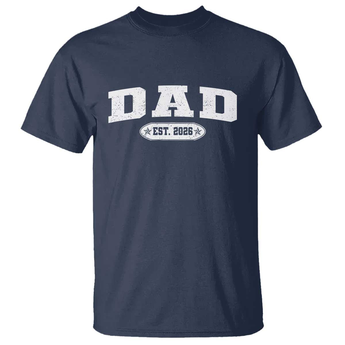 New Dad 2026 T Shirt Promoted To Daddy Est 2026 - Wonder Print Shop