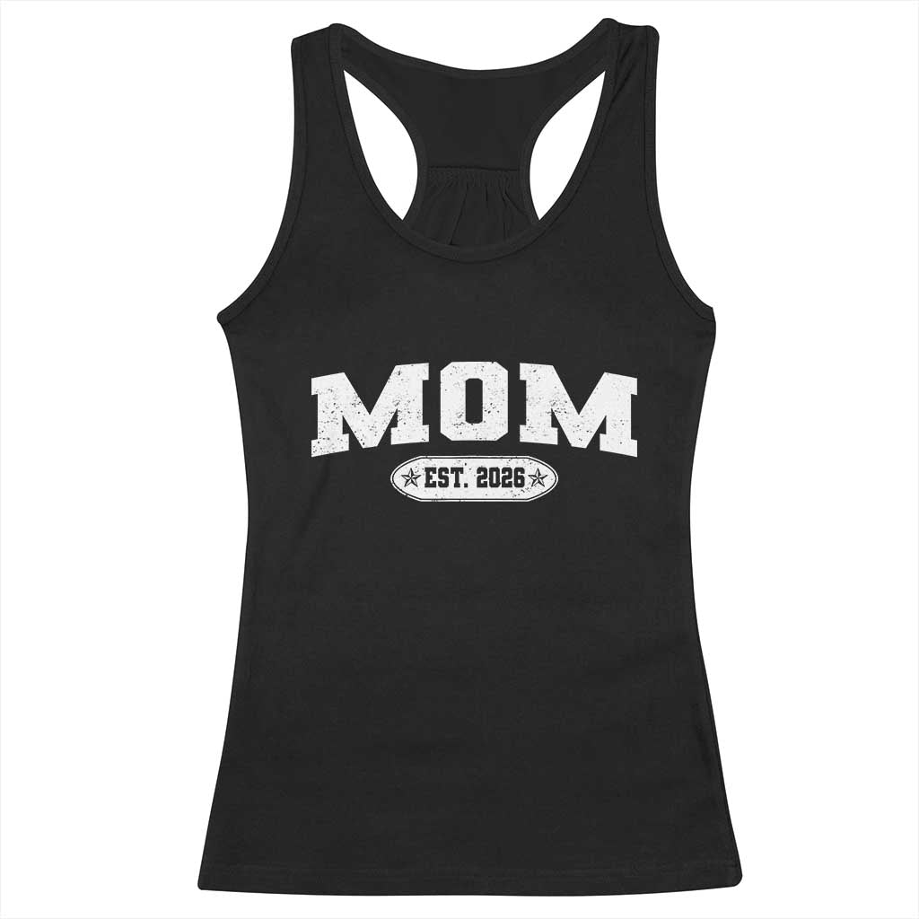 Mom Est 2026 Racerback Tank Top Promoted To Mama Baby Announcement Mothers Day