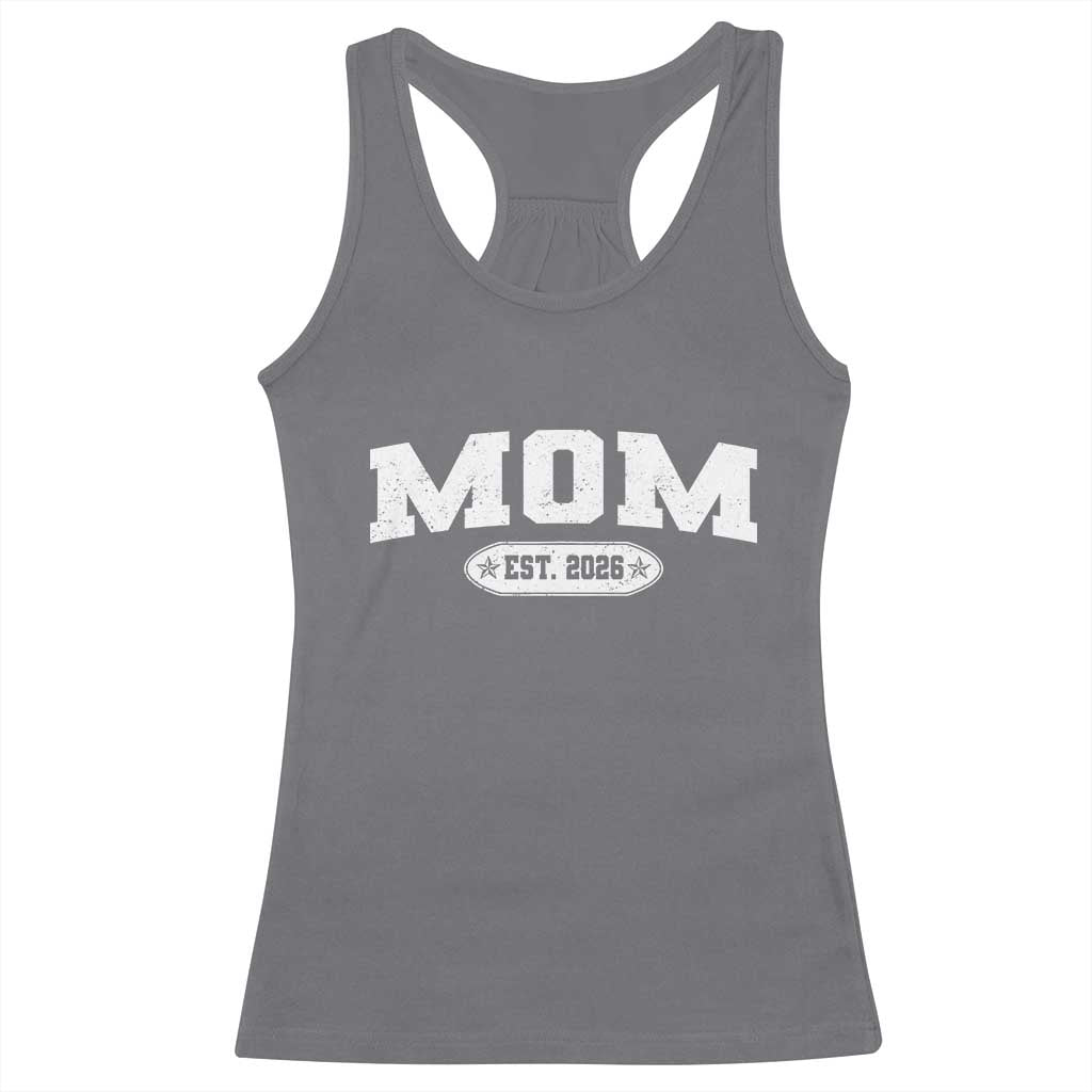 Mom Est 2026 Racerback Tank Top Promoted To Mama Baby Announcement Mothers Day