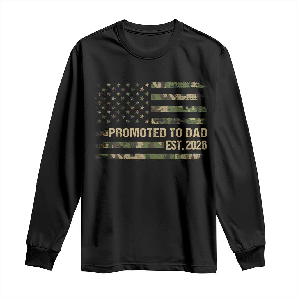 Promoted To Dad Est 2026 Long Sleeve Shirt Retro Camo American Flag