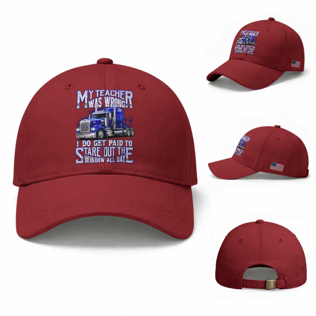 Funny Truck Driver Baseball Cap My Teacher was Wrong Trucker Gift