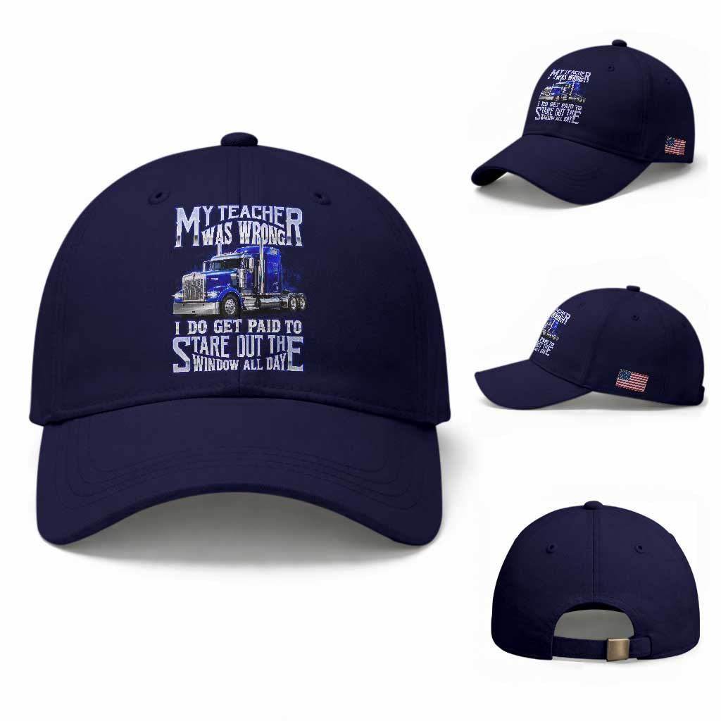 Funny Truck Driver Baseball Cap My Teacher was Wrong Trucker Gift
