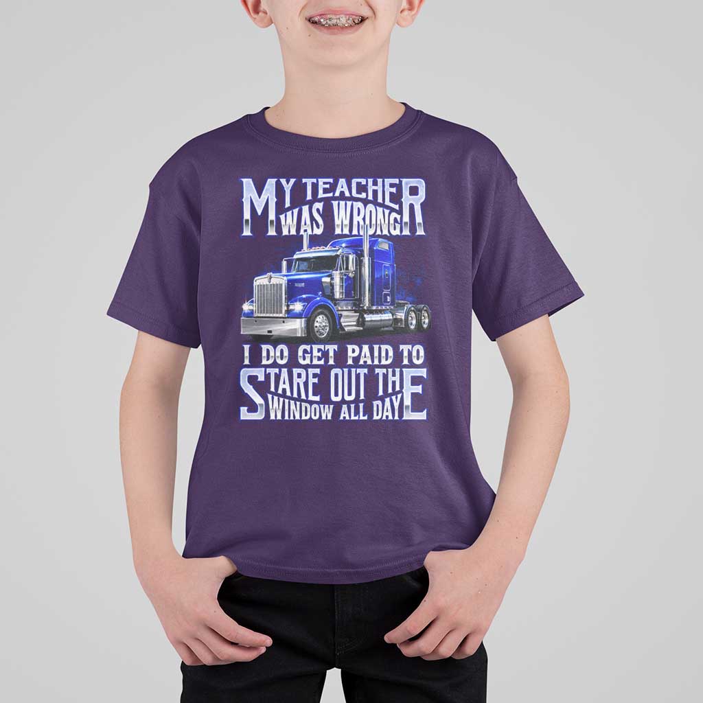 Funny Truck Driver T Shirt For Kid My Teacher was Wrong Trucker Gift