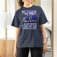 Funny Truck Driver T Shirt For Women My Teacher was Wrong Trucker Gift
