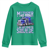 Funny Truck Driver Youth Sweatshirt My Teacher was Wrong Trucker Gift