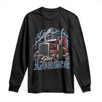Truck Driver Long Sleeve Shirt Funny Trucker Husband Big Rig Semi Trailer Truckin