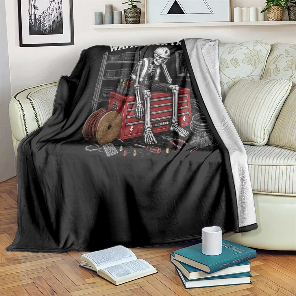 Electrician Skeleton Throw Blanket Waiting On Parts Funny Graphic