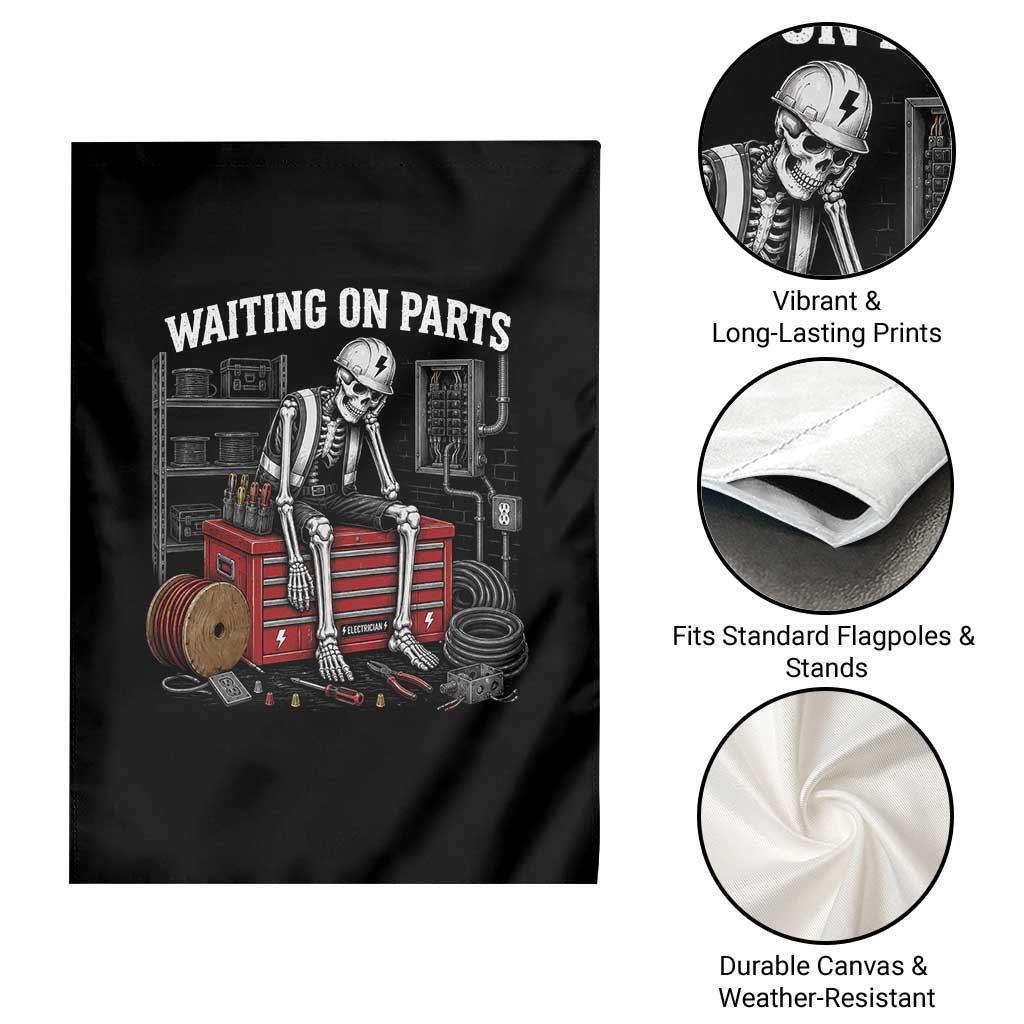Electrician Skeleton Garden Flag Waiting On Parts Funny Graphic