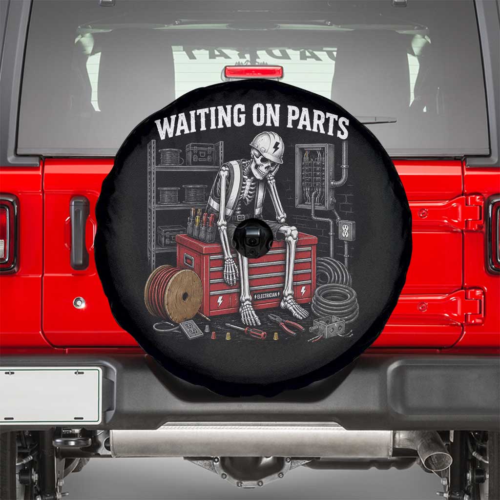 Electrician Skeleton Spare Tire Cover Waiting On Parts Funny Graphic
