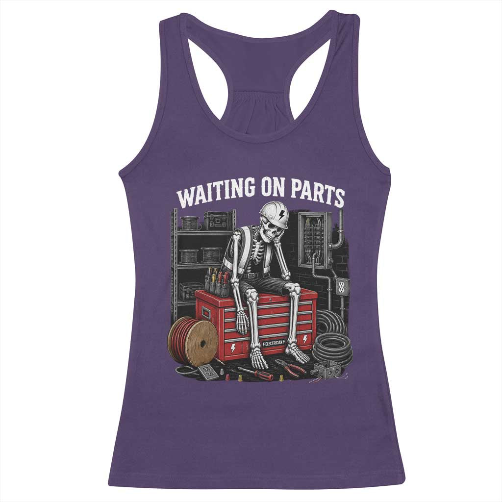 Electrician Skeleton Racerback Tank Top Waiting On Parts Funny Graphic