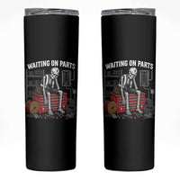 Electrician Skeleton Skinny Tumbler Waiting On Parts Funny Graphic