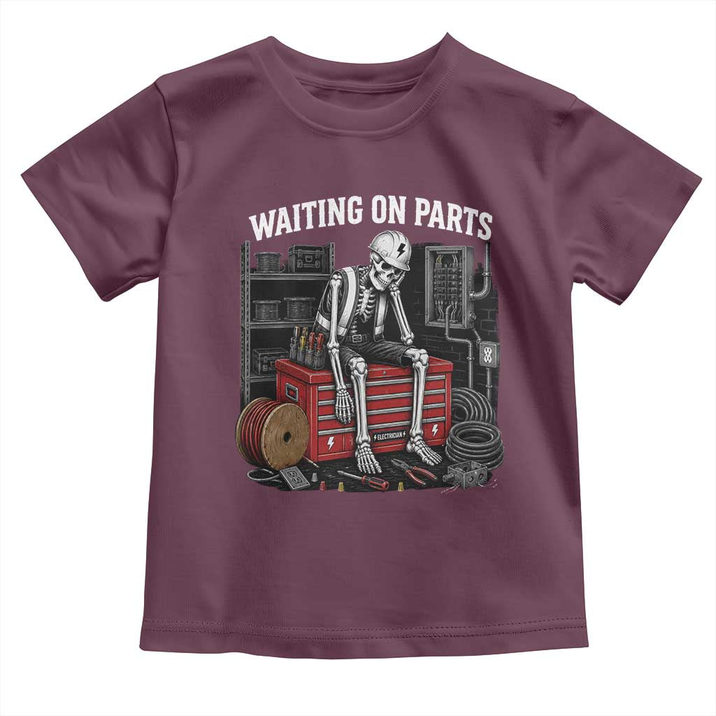 Electrician Skeleton Toddler T Shirt Waiting On Parts Funny Graphic