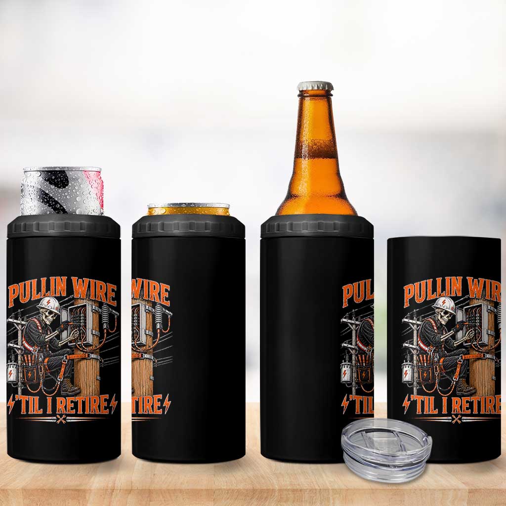 Electrician Lineman Skeleton Graphic 4 in 1 Can Cooler Tumbler Pullin Wire Til I Retire