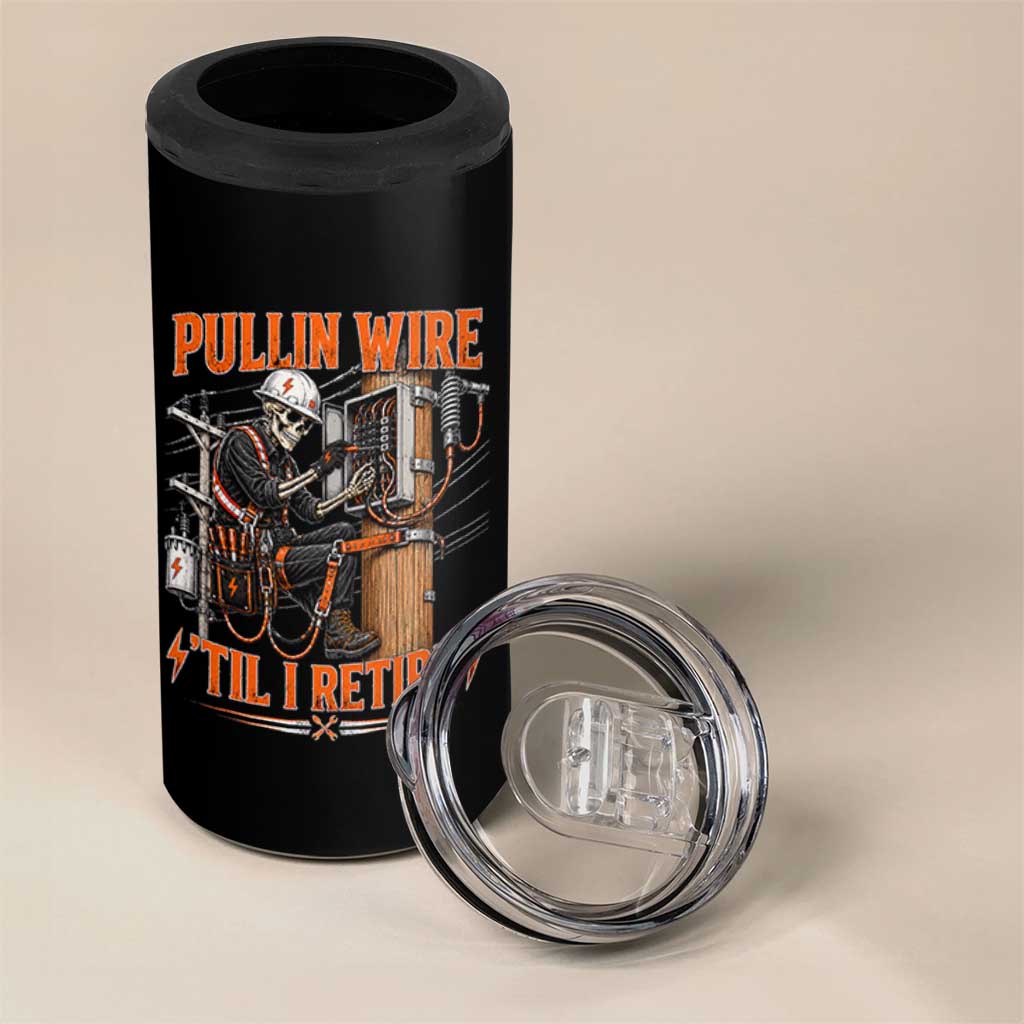 Electrician Lineman Skeleton Graphic 4 in 1 Can Cooler Tumbler Pullin Wire Til I Retire