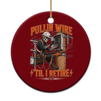 Electrician Lineman Skeleton Graphic Ceramic Ornament Pullin Wire Til I Retire