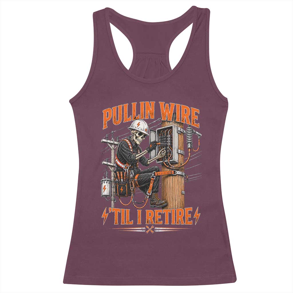 Electrician Lineman Skeleton Graphic Racerback Tank Top Pullin Wire Til I Retire