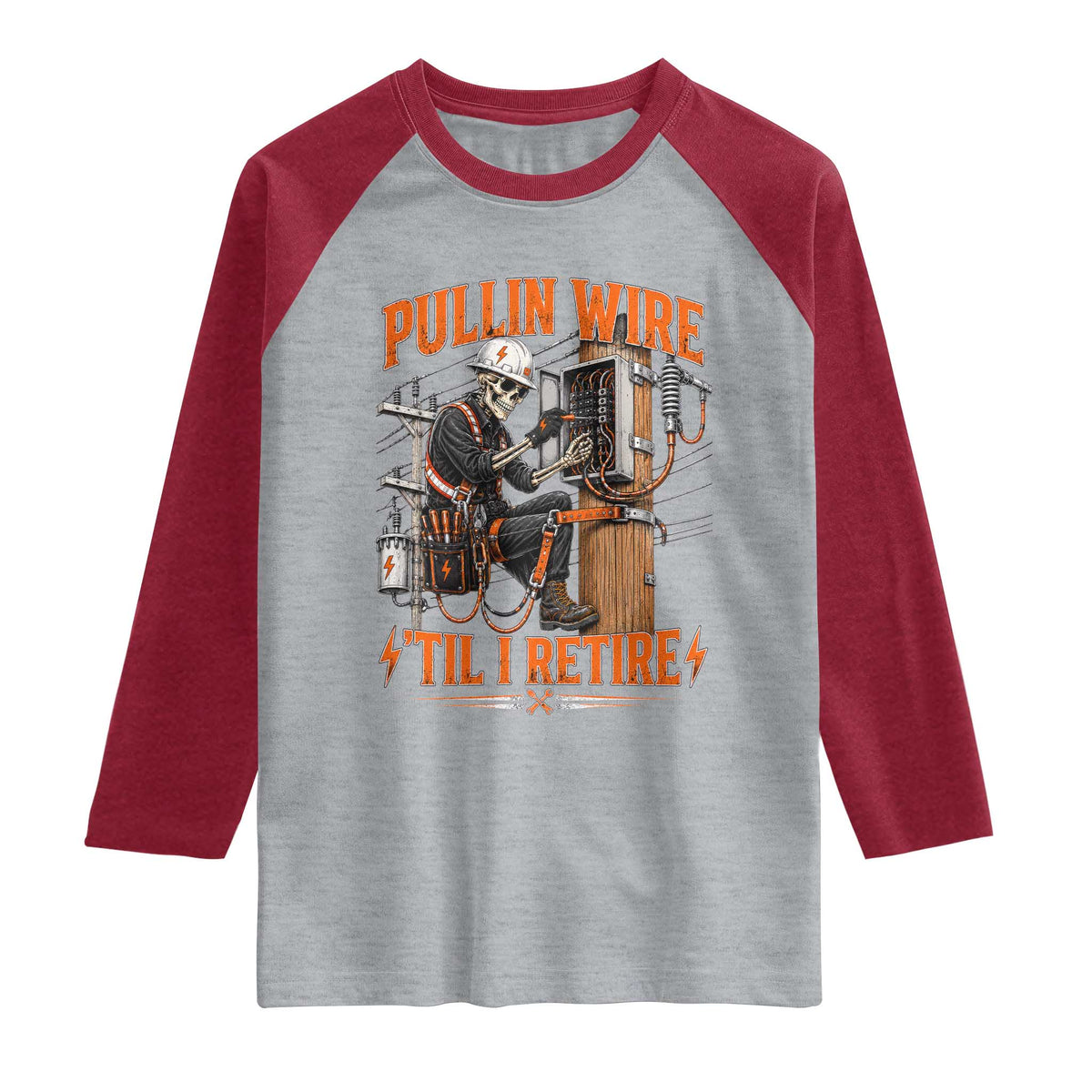 Electrician Lineman Skeleton Graphic Raglan Shirt Pullin Wire Til I Retire