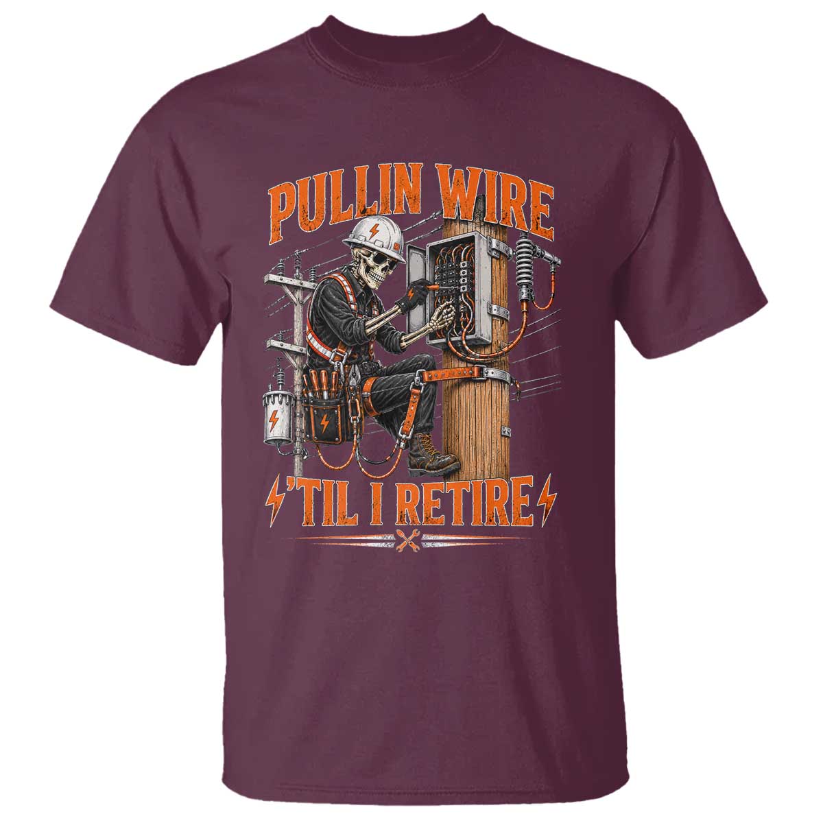 Electrician Lineman Skeleton Graphic T Shirt Pullin Wire Til I Retire