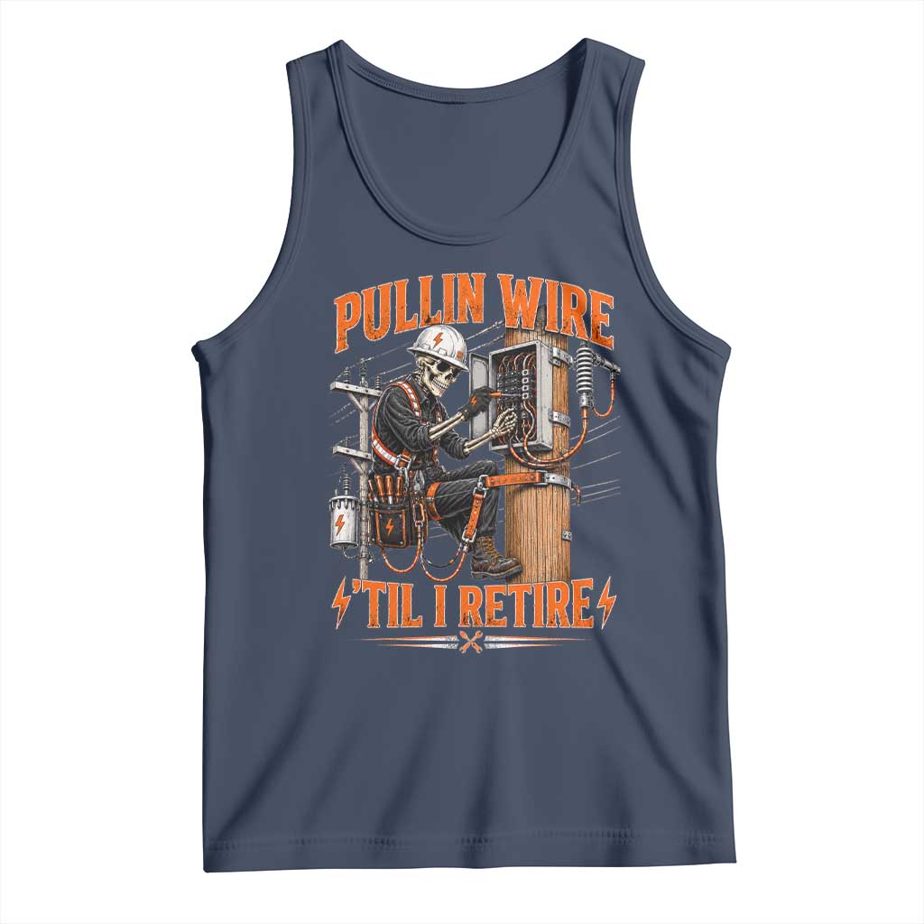 Electrician Lineman Skeleton Graphic Tank Top Pullin Wire Til I Retire