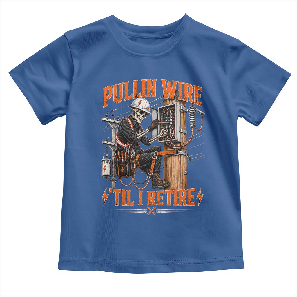 Electrician Lineman Skeleton Graphic Toddler T Shirt Pullin Wire Til I Retire