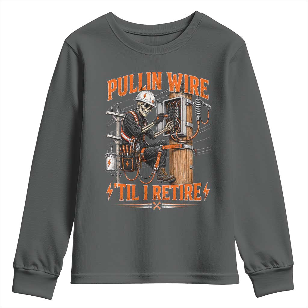 Electrician Lineman Skeleton Graphic Youth Sweatshirt Pullin Wire Til I Retire