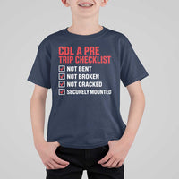CDL A Pre Trip Checklist Trucker T Shirt For Kid Driver Safety Inspection Graphic