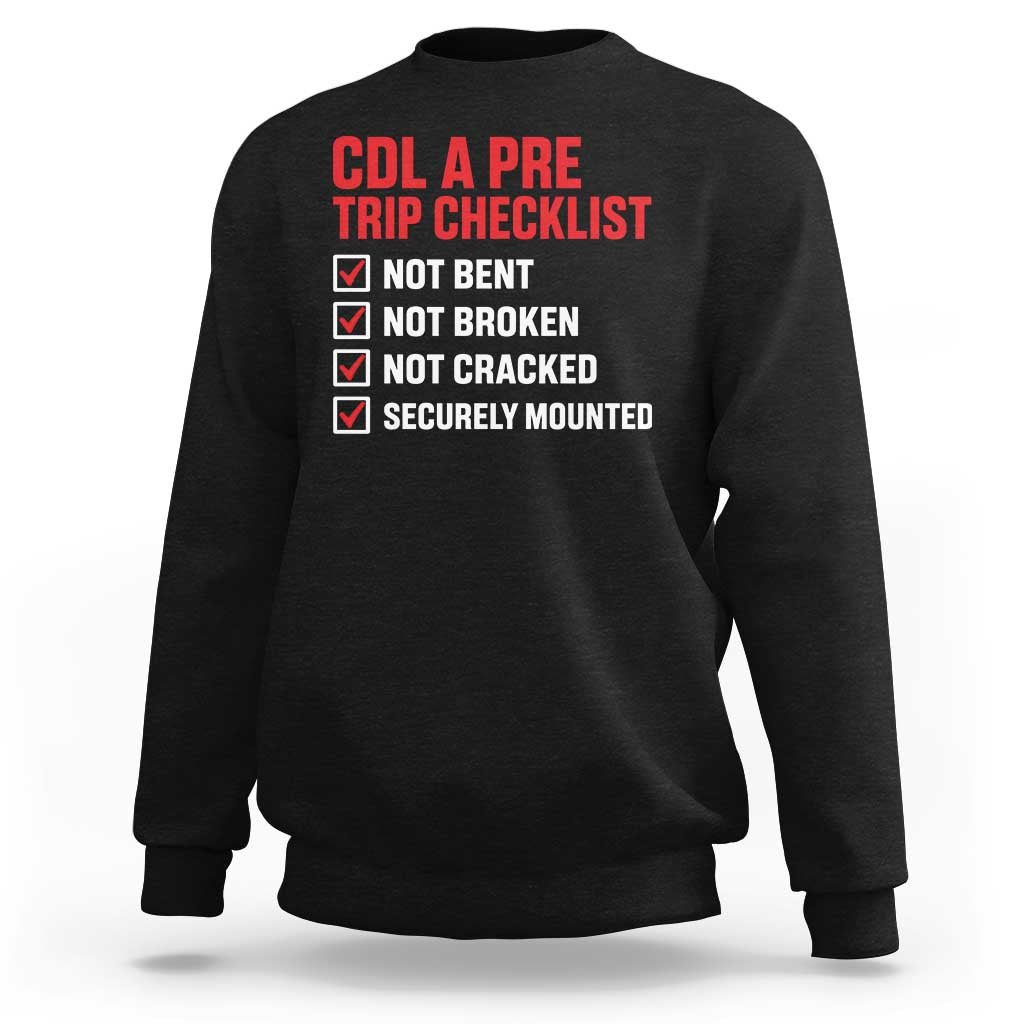 CDL A Pre Trip Checklist Trucker Sweatshirt Driver Safety Inspection Graphic