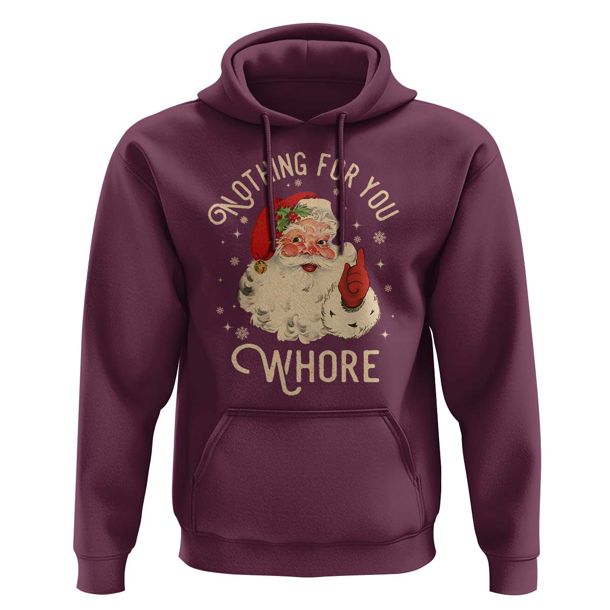 Funny Santa Hoodie Nothing For You Whore Christmas Joke Gift