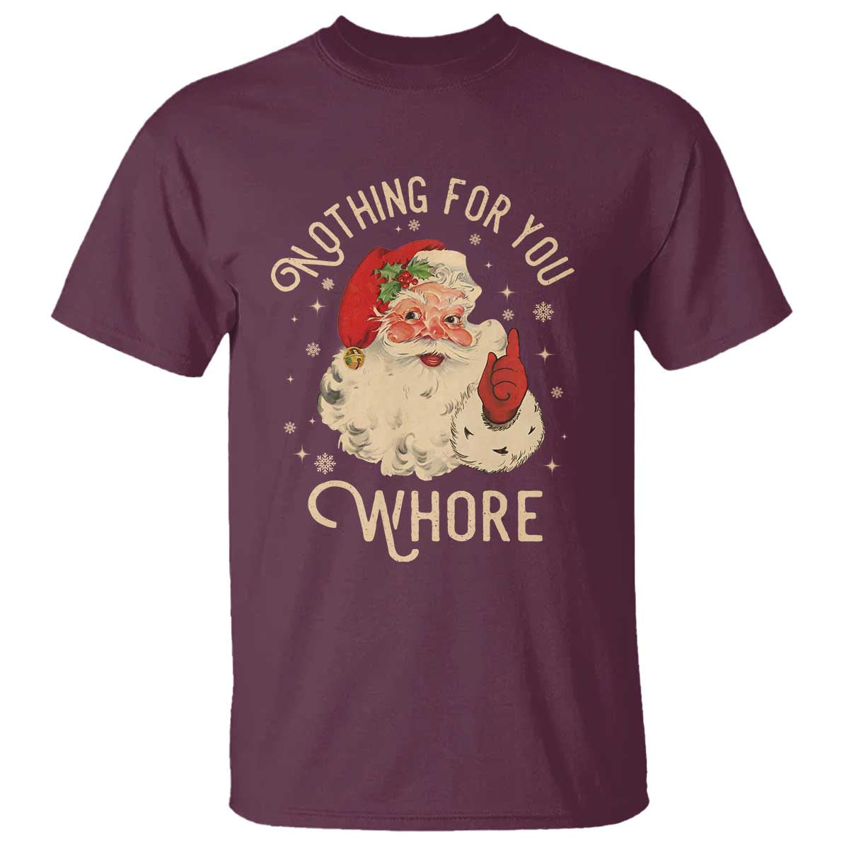 Funny Santa T Shirt Nothing For You Whore Christmas Joke Gift - Wonder Print Shop