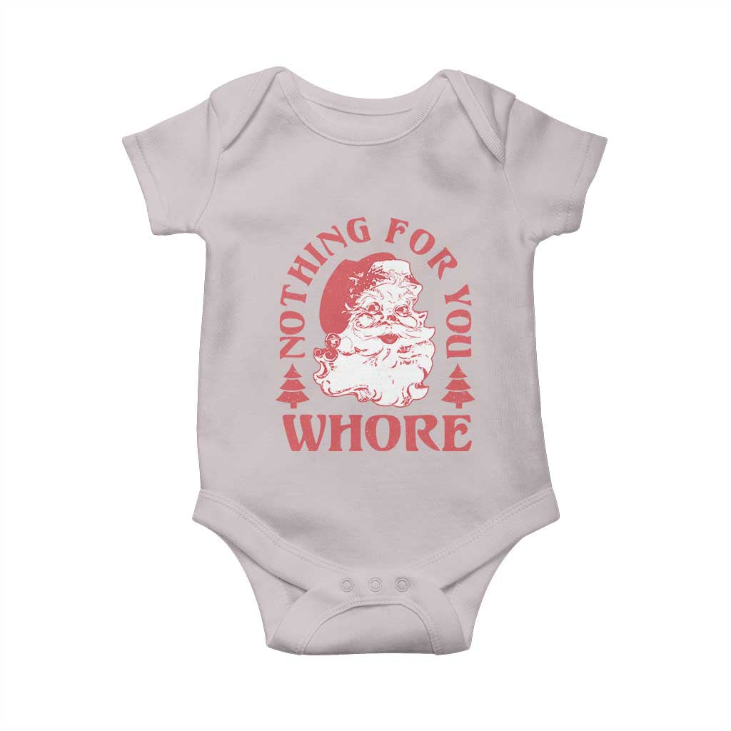 Christmas Santa Baby Onesie Vintage Nothing For You Whore Family Xmas