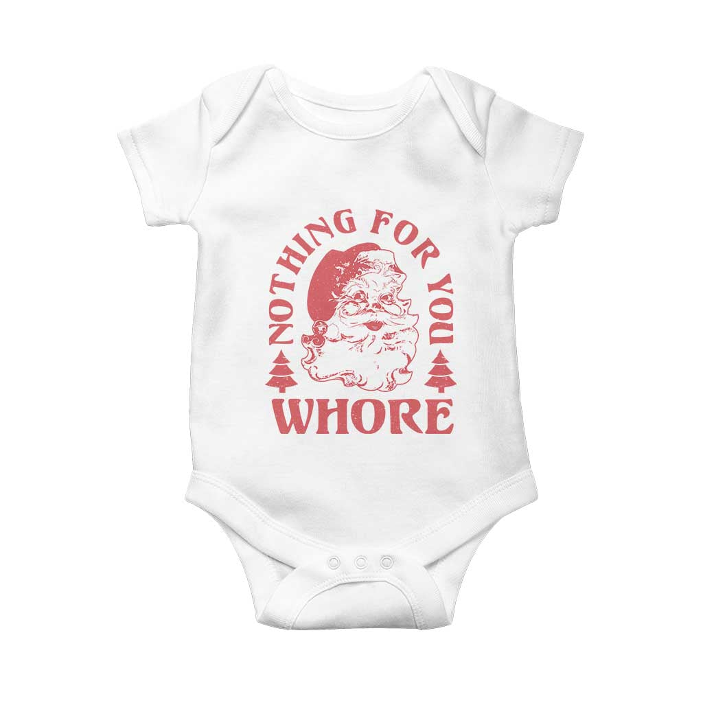 Christmas Santa Baby Onesie Vintage Nothing For You Whore Family Xmas