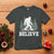 Bigfoot Christmas T Shirt Funny Sasquatch Believe Lovers Gifts - Wonder Print Shop