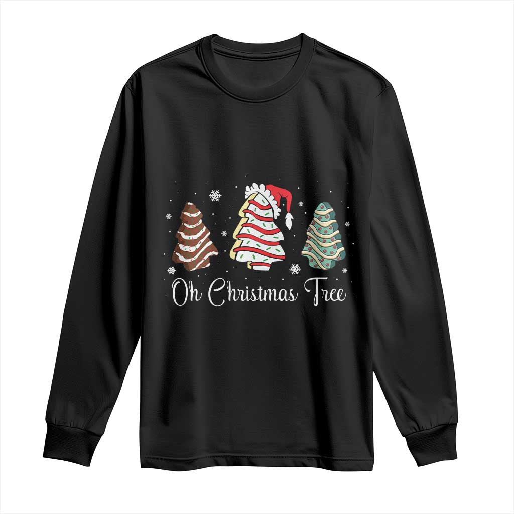 Funny Oh Christmas Tree Cakes Long Sleeve Shirt