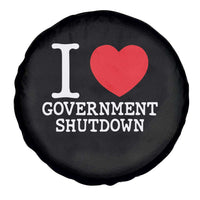 I Love Government Shutdown Spare Tire Cover Libertarian Anarchist - Wonder Print Shop