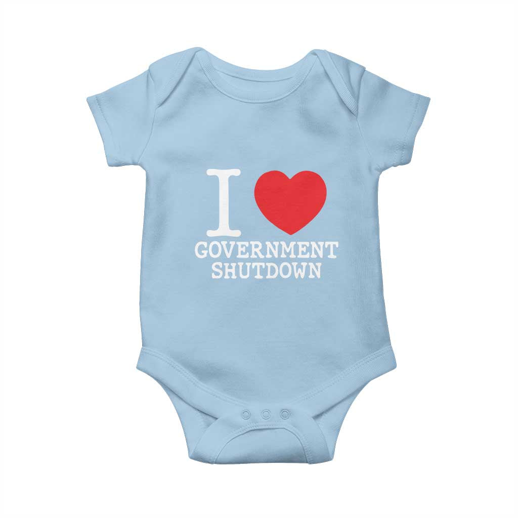 I Love Government Shutdown Baby Onesie Libertarian Anarchist - Wonder Print Shop