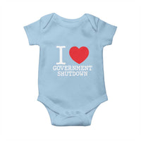 I Love Government Shutdown Baby Onesie Libertarian Anarchist - Wonder Print Shop