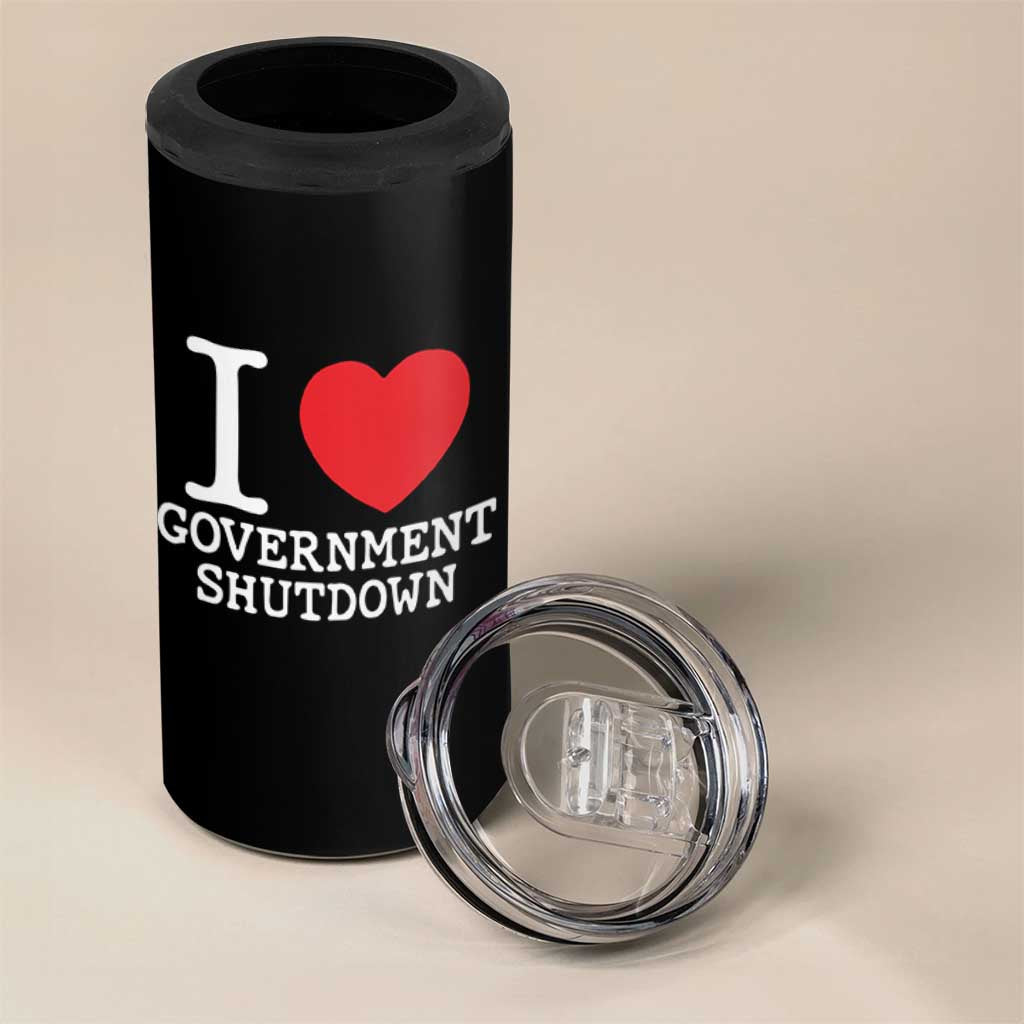 I Love Government Shutdown 4 in 1 Can Cooler Tumbler Libertarian Anarchist - Wonder Print Shop