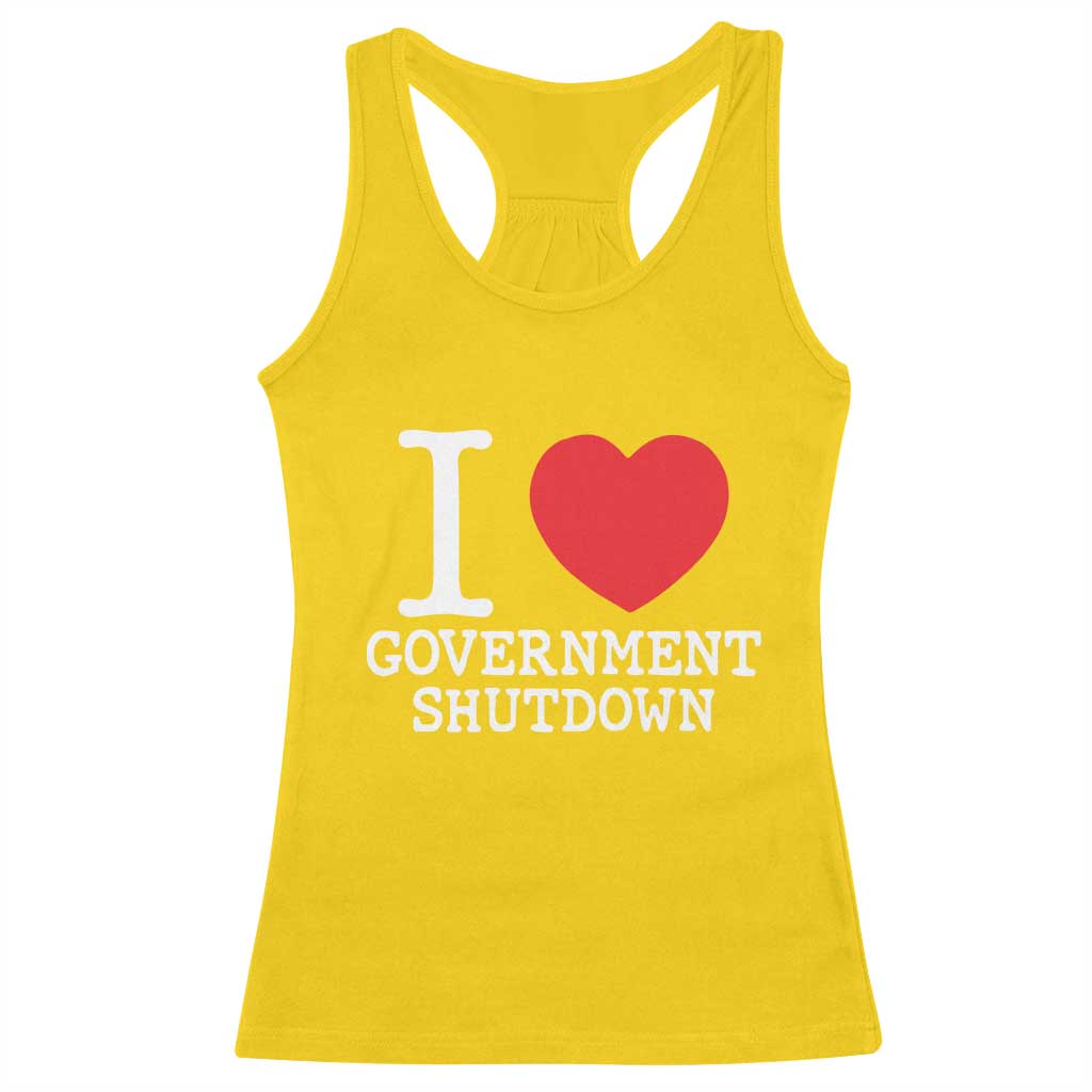 I Love Government Shutdown Racerback Tank Top Libertarian Anarchist - Wonder Print Shop