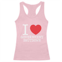 I Love Government Shutdown Racerback Tank Top Libertarian Anarchist - Wonder Print Shop