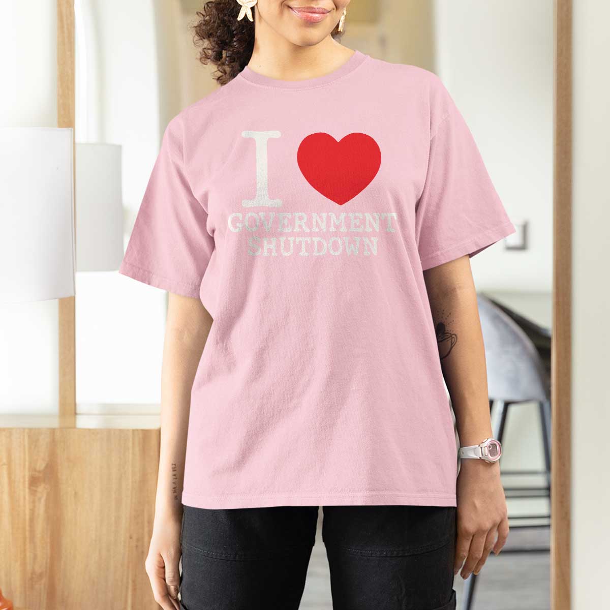 I Love Government Shutdown T Shirt For Women Libertarian Anarchist - Wonder Print Shop