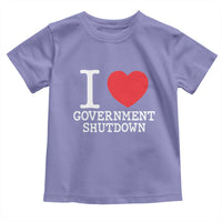 I Love Government Shutdown Toddler T Shirt Libertarian Anarchist - Wonder Print Shop