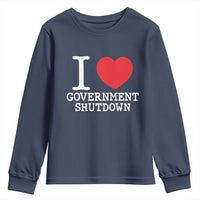I Love Government Shutdown Youth Sweatshirt Libertarian Anarchist - Wonder Print Shop