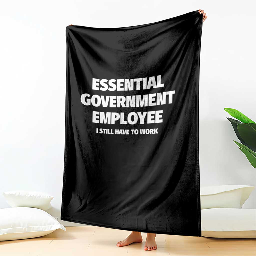 Essential Government Employee Throw Blanket Government Shutdown - Wonder Print Shop